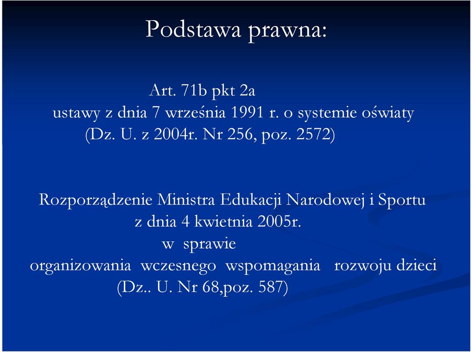 2572) Rozporządzenie Ministra Edukacji Narodowej i Sportu z dnia 4