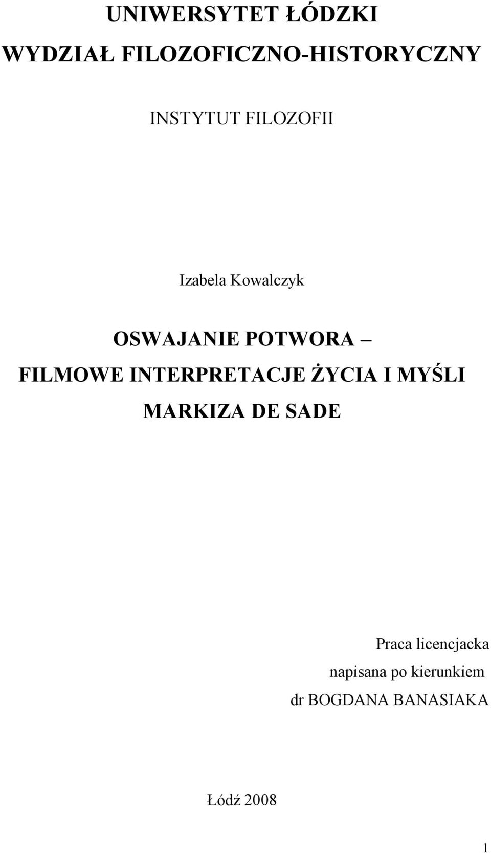 FILMOWE INTERPRETACJE ŻYCIA I MYŚLI MARKIZA DE SADE