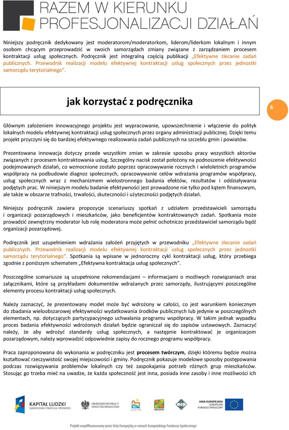 Przewodnik realizacji modelu efektywnej kontraktacji usług społecznych przez jednostki samorządu terytorialnego.