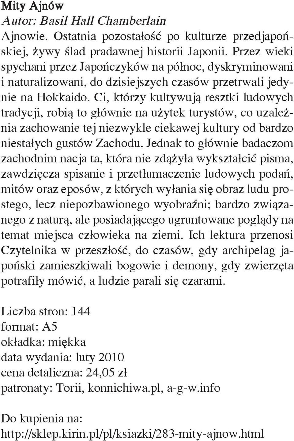 Ci, którzy kultywują resztki ludowych tradycji, robią to głównie na użytek turystów, co uzależnia zachowanie tej niezwykle ciekawej kultury od bardzo niestałych gustów Zachodu.