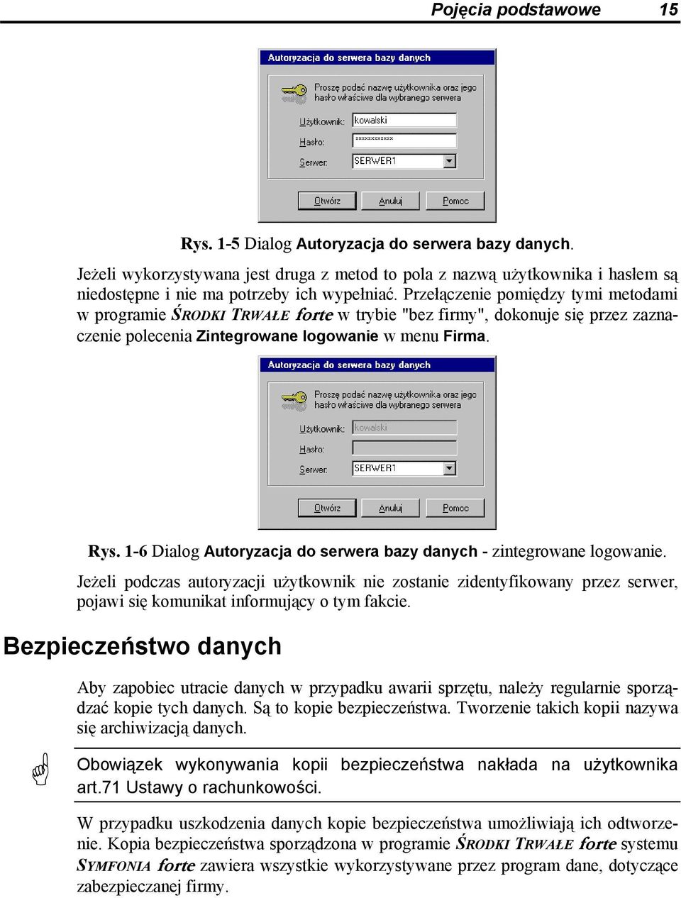 1-6 Dialog Autoryzacja do serwera bazy danych - zintegrowane logowanie. Jeżeli podczas autoryzacji użytkownik nie zostanie zidentyfikowany przez serwer, pojawi się komunikat informujący o tym fakcie.