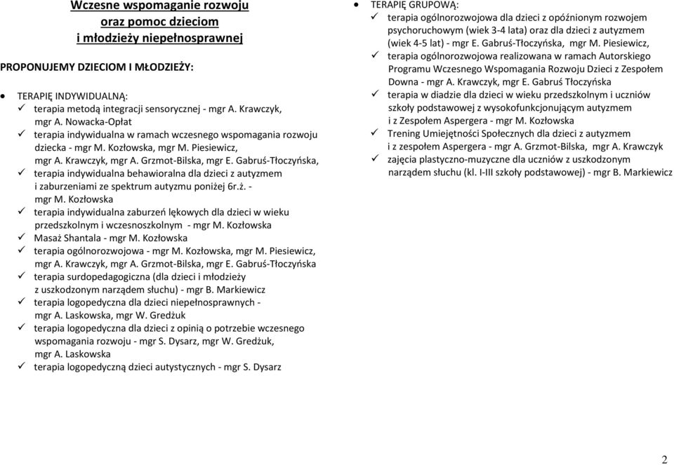 Gabruś-Tłoczyńska, terapia indywidualna behawioralna dla dzieci z autyzmem i zaburzeniami ze spektrum autyzmu poniżej 6r.ż. - mgr M.