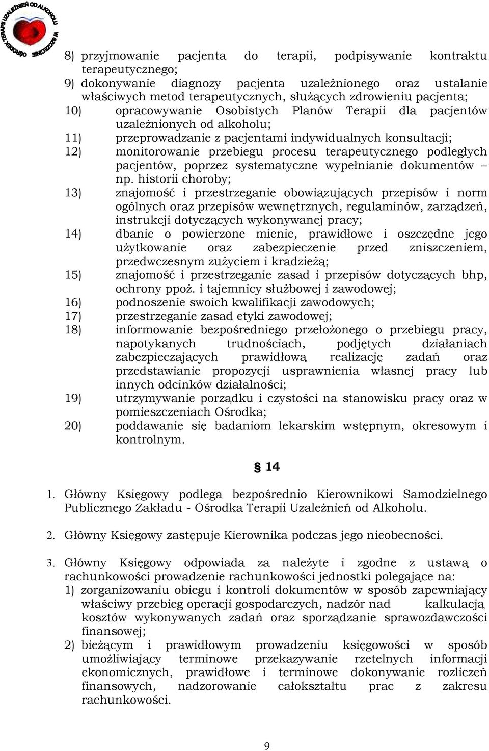 terapeutycznego podległych pacjentów, poprzez systematyczne wypełnianie dokumentów np.