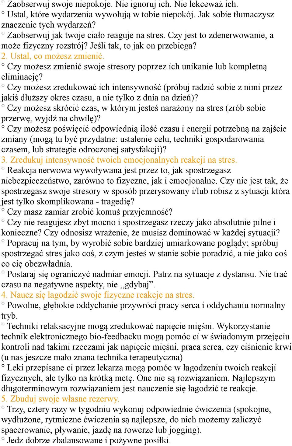 Czy możesz zmienić swoje stresory poprzez ich unikanie lub kompletną eliminację?