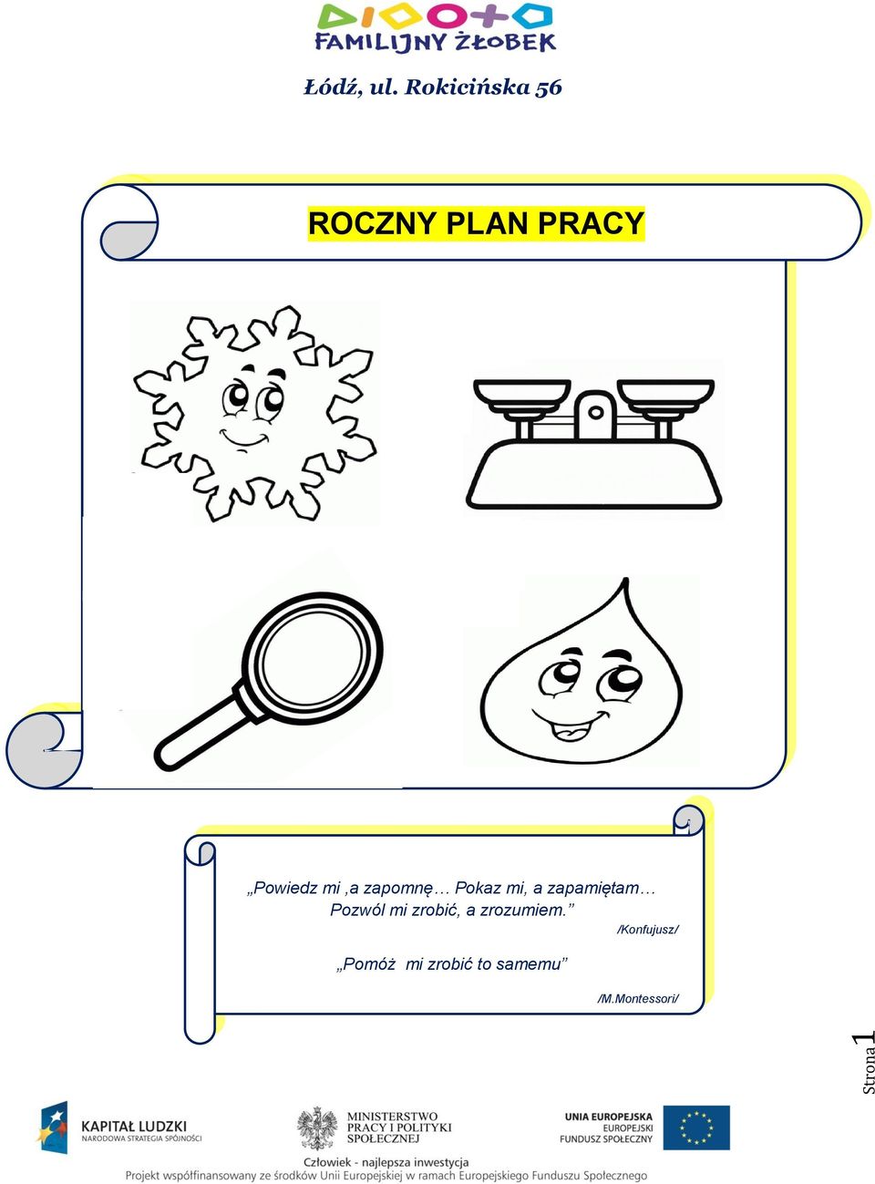 zapomnę Pokaz mi, a zapamiętam Pozwól mi