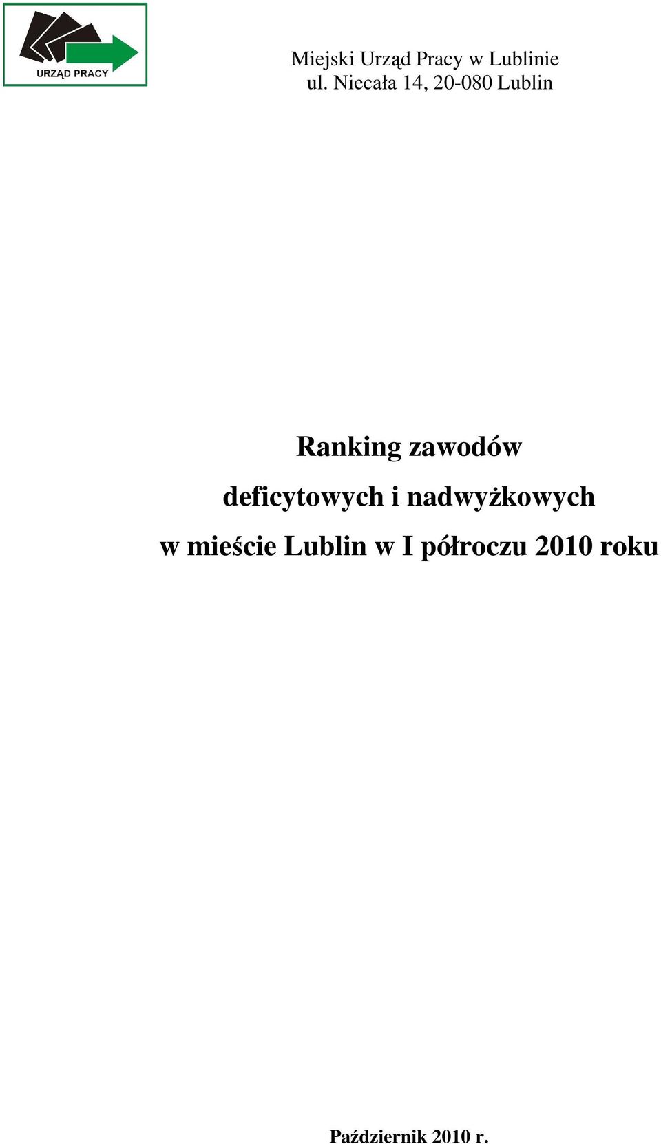 zawodów deficytowych i nadwyżkowych w