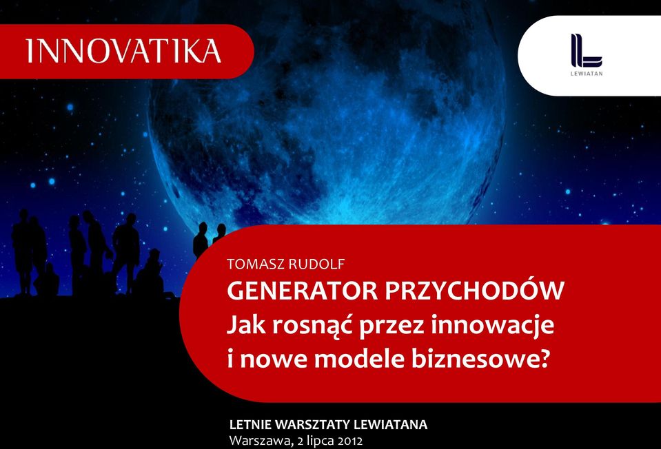 innowacje i nowe modele biznesowe?