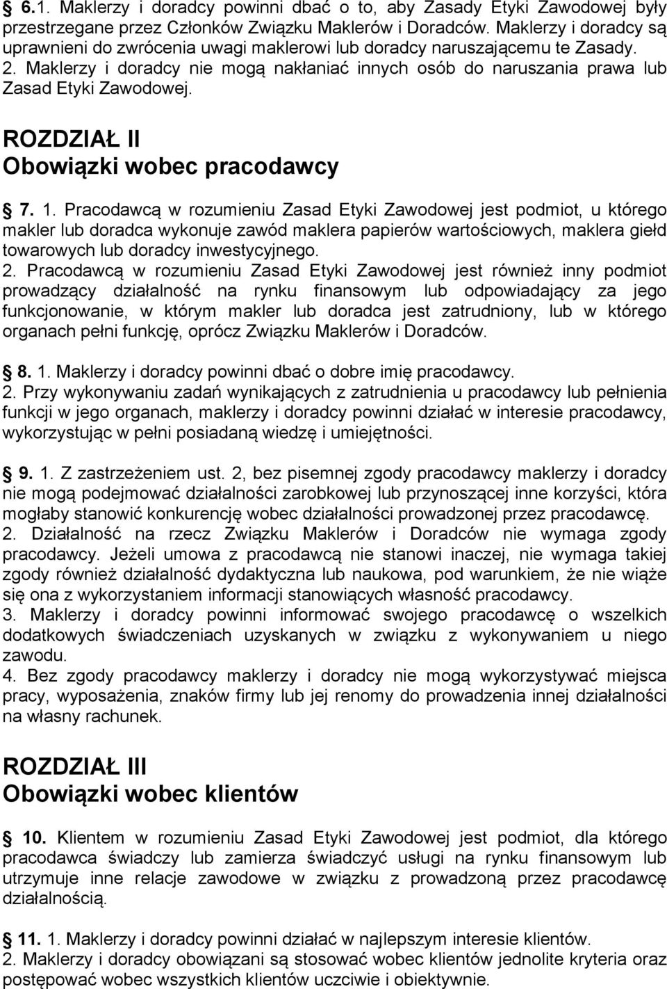 ROZDZIAŁ II Obowiązki wobec pracodawcy 7. 1.