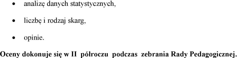 Oceny dokonuje się w II półroczu