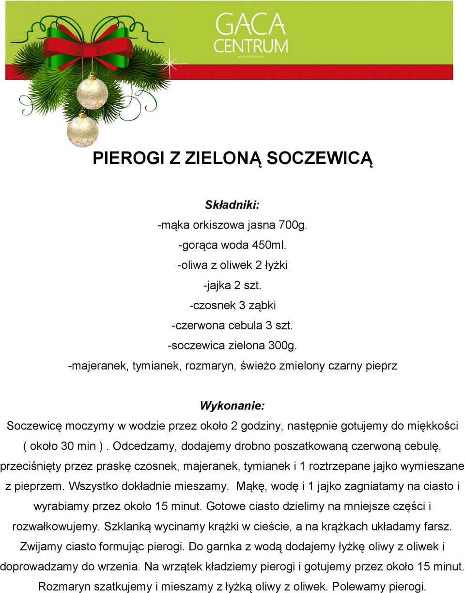 Odcedzamy, dodajemy drobno poszatkowaną czerwoną cebulę, przeciśnięty przez praskę czosnek, majeranek, tymianek i 1 roztrzepane jajko wymieszane z pieprzem. Wszystko dokładnie mieszamy.