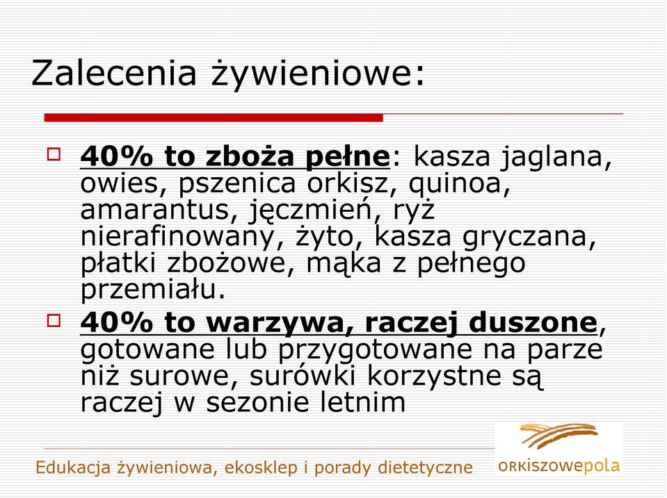 płatki zbożowe, mąka z pełnego przemiału.