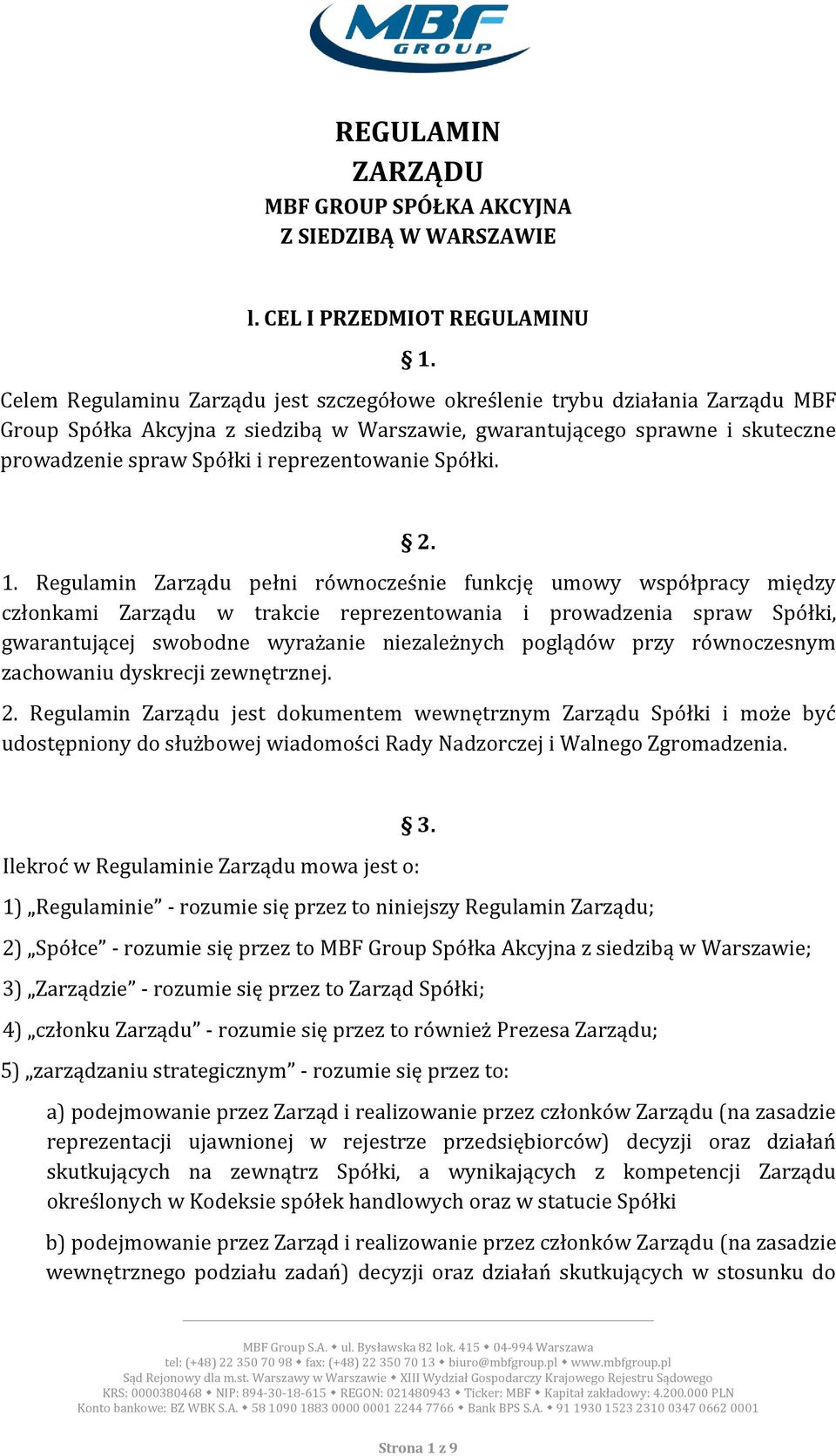 reprezentowanie Spółki. 2. 1.