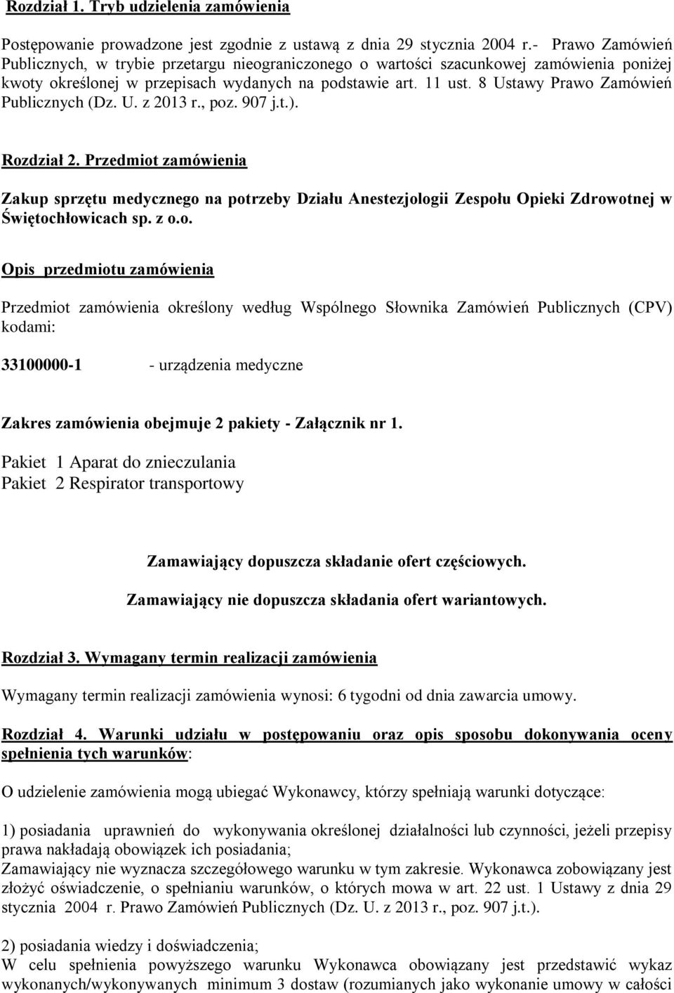 8 Ustawy Prawo Zamówień Publicznych (Dz. U. z 2013 r., poz. 907 j.t.). Rozdział 2.