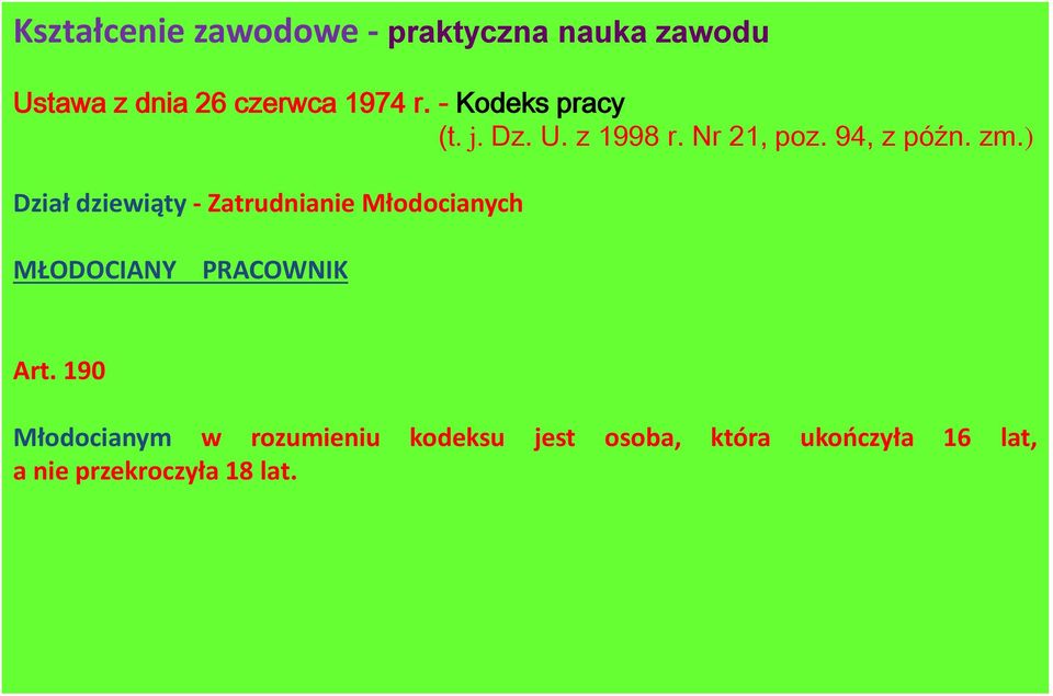 ) Dział dziewiąty - Zatrudnianie Młodocianych MŁODOCIANY PRACOWNIK Art.