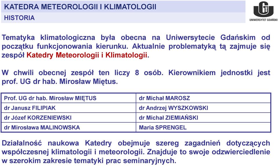 UG dr hab. Mirosław Miętus. Prof. UG dr hab.
