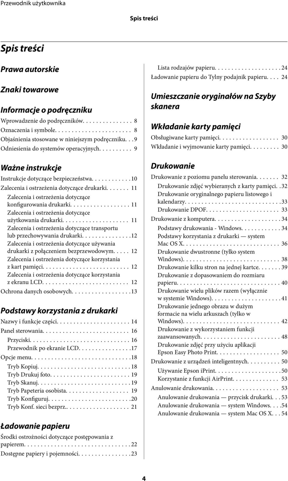 ...... 11 Zalecenia i ostrzeżenia dotyczące konfigurowania drukarki...11 Zalecenia i ostrzeżenia dotyczące użytkowania drukarki.