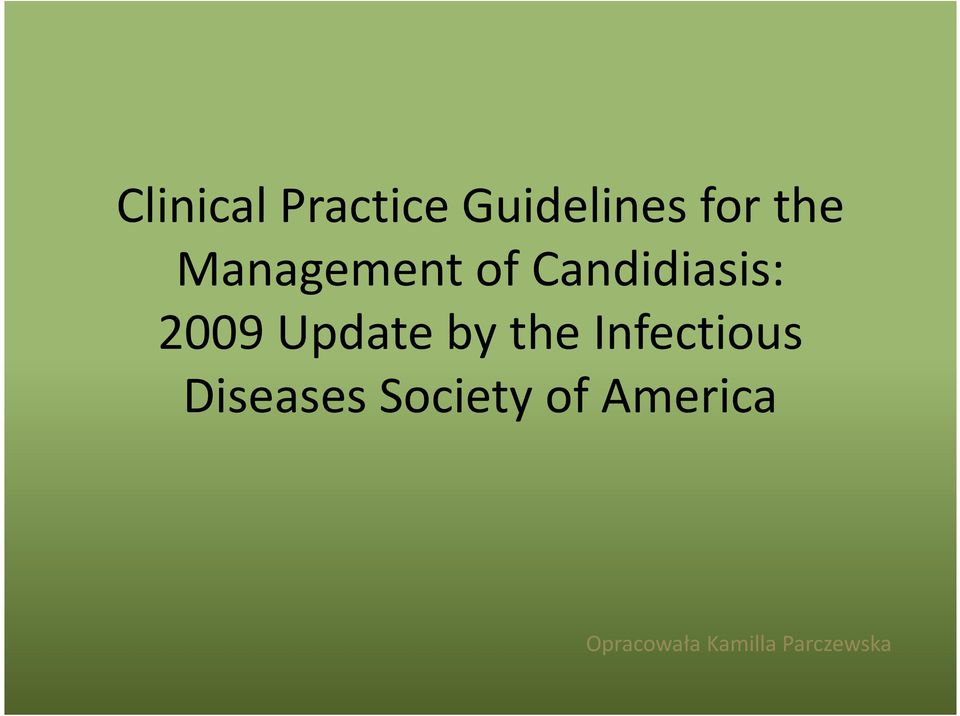 Update by the Infectious Diseases