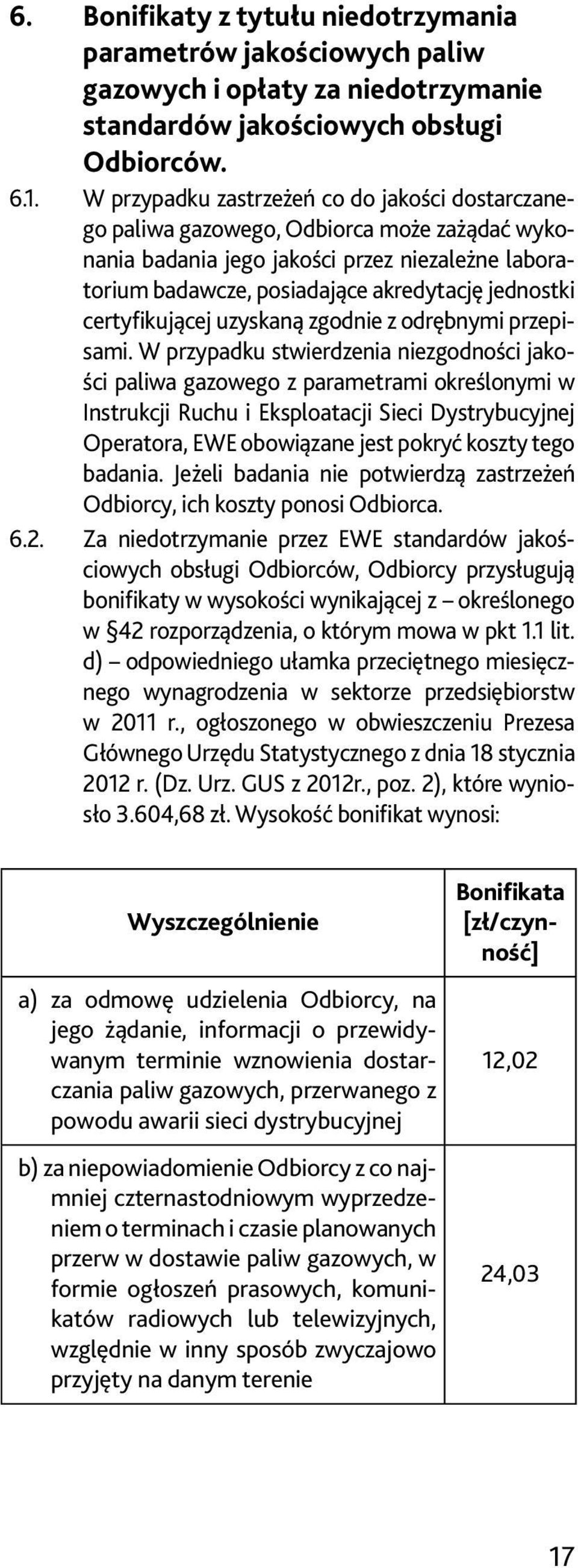 certyfikującej uzyskaną zgodnie z odrębnymi przepisami.