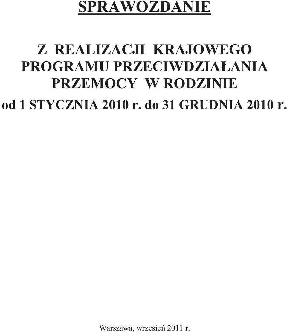 RODZINIE od 1 STYCZNIA 2010 r.