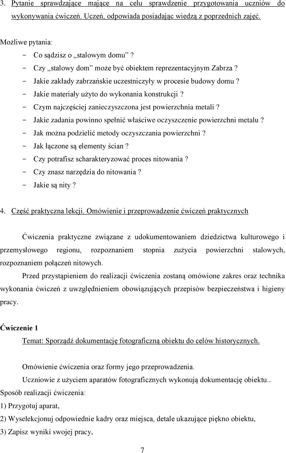 - Czym najczęściej zanieczyszczona jest powierzchnia metali? - Jakie zadania powinno spełnić właściwe oczyszczenie powierzchni metalu? - Jak można podzielić metody oczyszczania powierzchni?