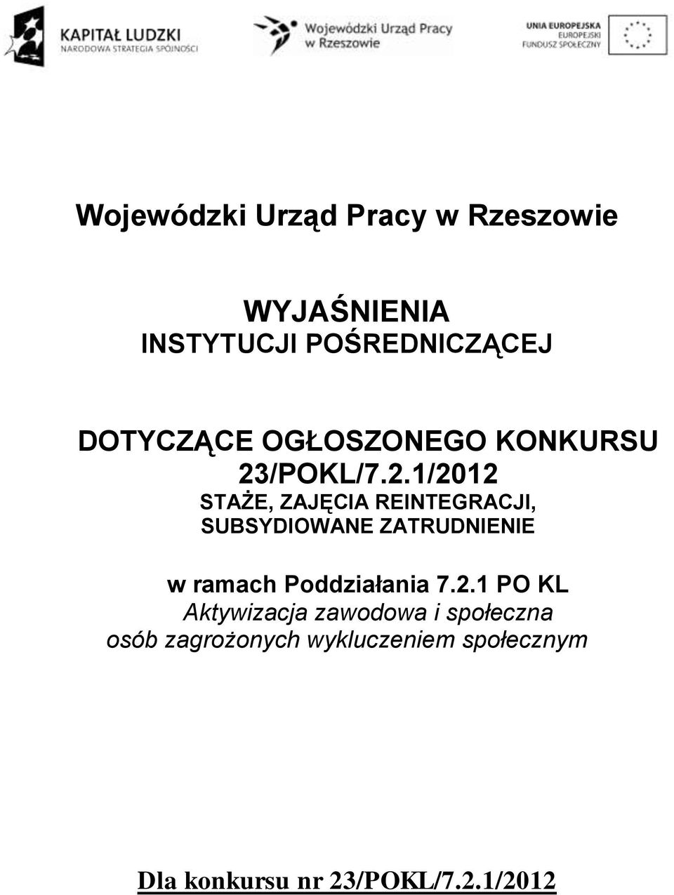 ZATRUDNIENIE w ramach Poddziałania 7.2.