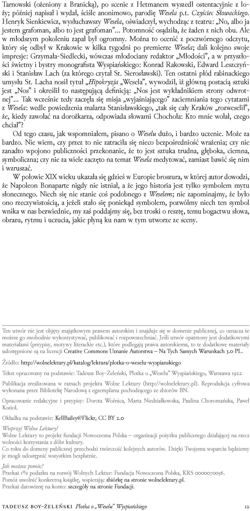Ale w młodszym pokoleniu zapał był ogromny.