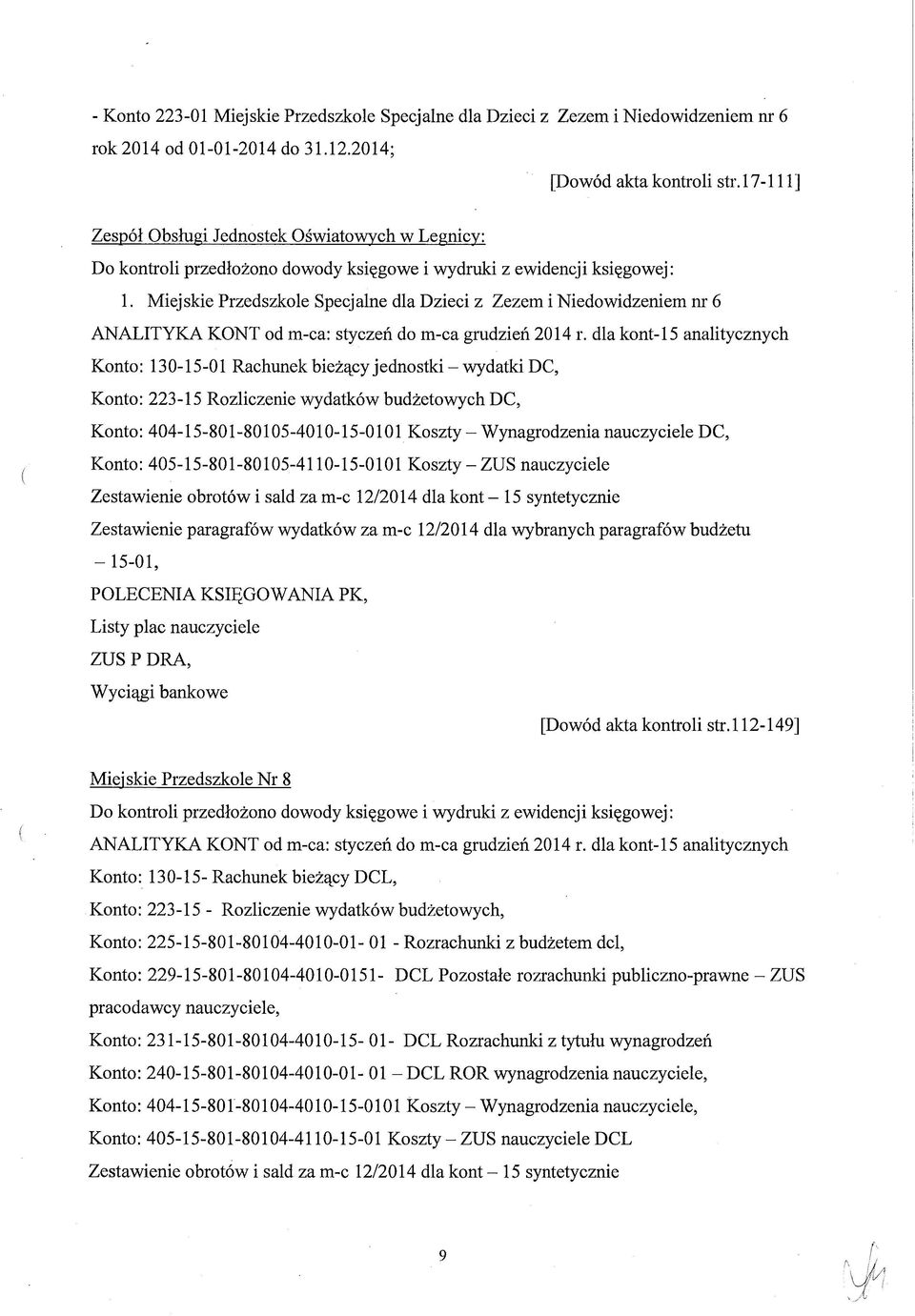 Miejskie Przedszkole Specjalne dla Dzieci z Zezem i Niedowidzeniem nr 6 ANALITYKA KONT od m-ca: styczeń do m-ca grudzień 2014 r.