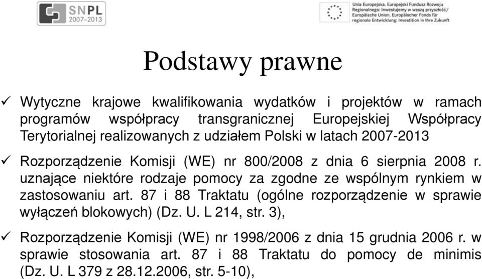 uznające niektóre rodzaje pomocy za zgodne ze wspólnym rynkiem w zastosowaniu art.