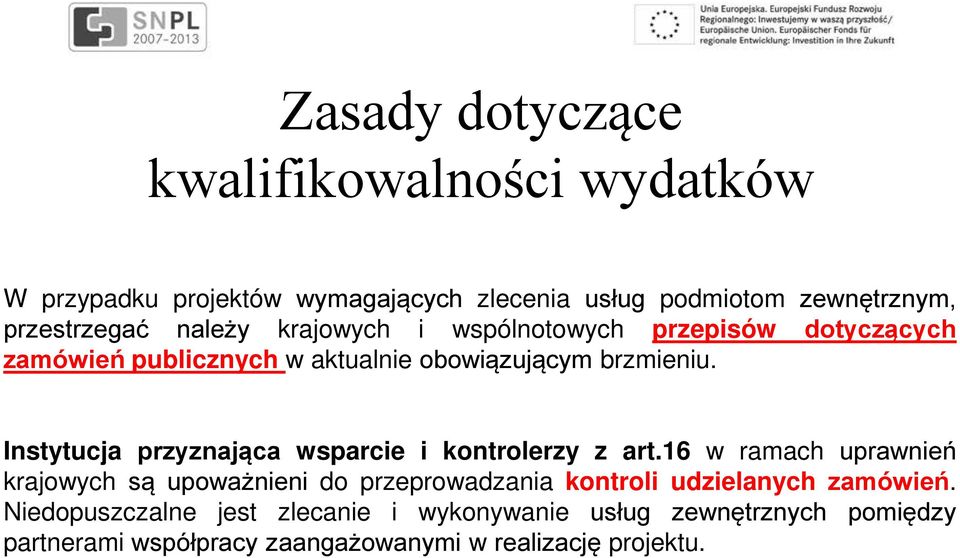 Instytucja przyznająca wsparcie i kontrolerzy z art.