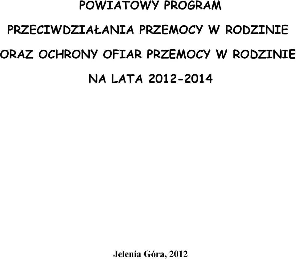 RODZINIE ORAZ OCHRONY OFIAR