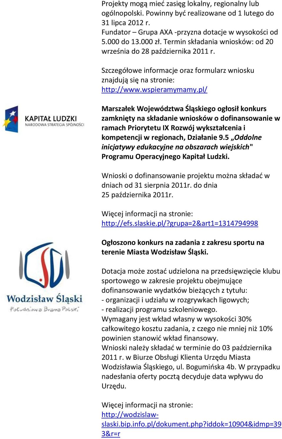 pl/ Marszałek Województwa Śląskiego ogłosił konkurs zamknięty na składanie wniosków o dofinansowanie w ramach Priorytetu IX Rozwój wykształcenia i kompetencji w regionach, Działanie 9.