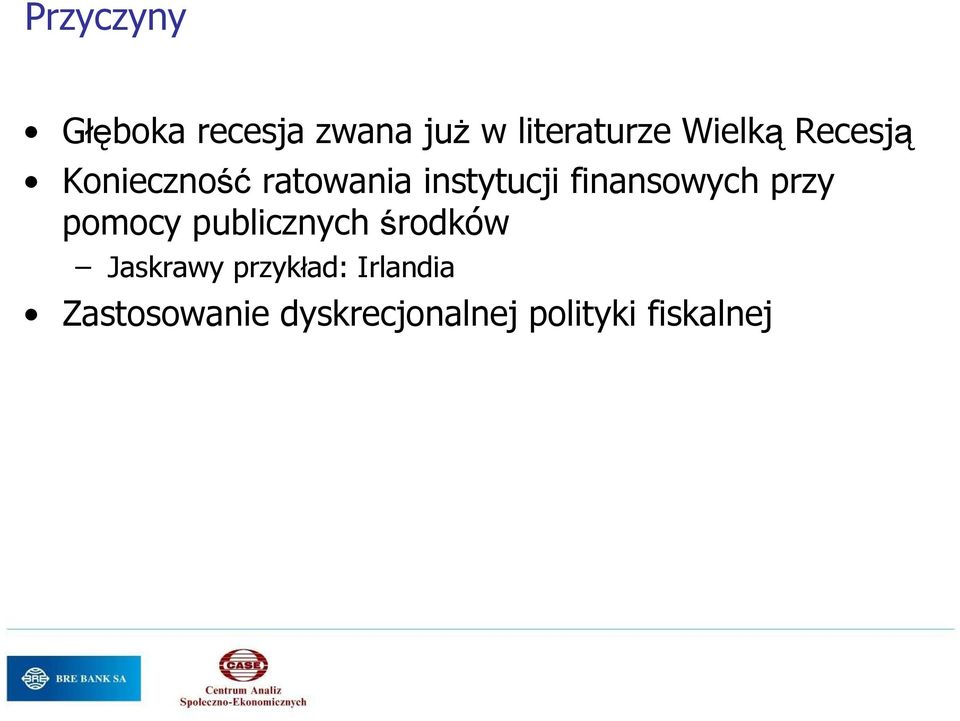 finansowych przy pomocy publicznych środków Jaskrawy