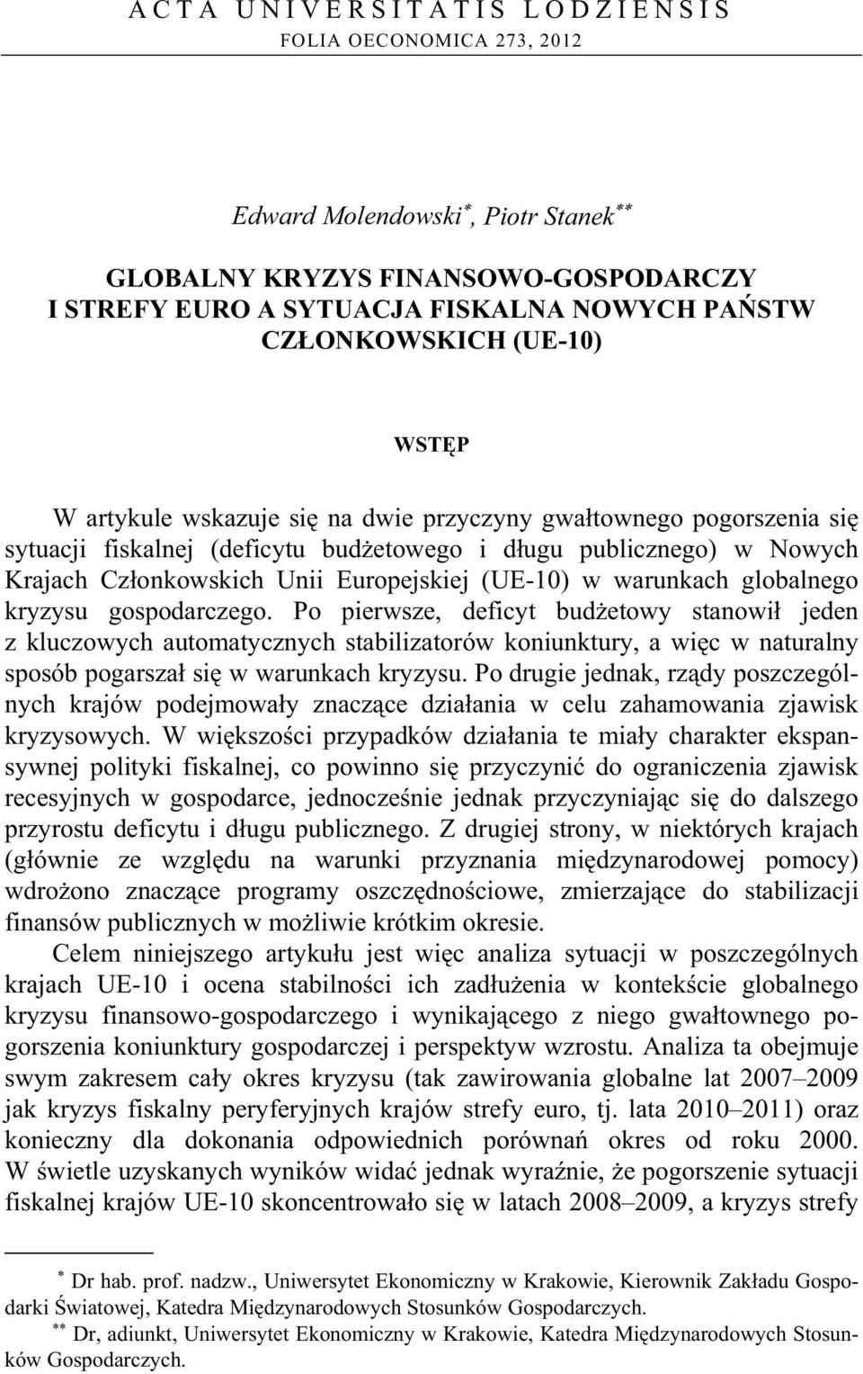 Europejskiej (UE-10) w warunkach globalnego kryzysu gospodarczego.