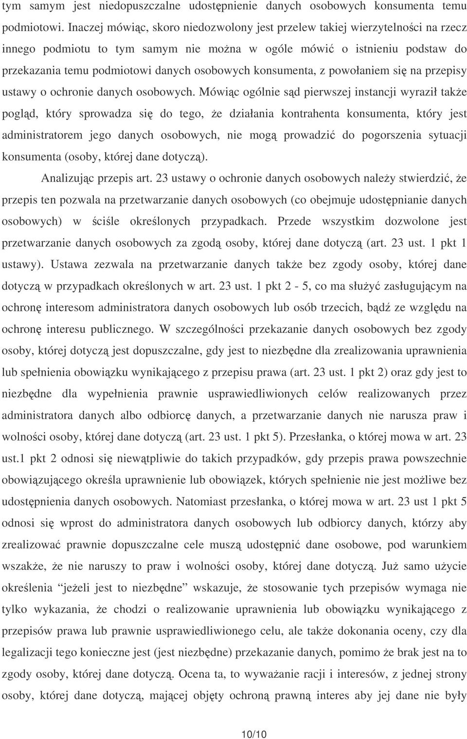 konsumenta, z powołaniem si na przepisy ustawy o ochronie danych osobowych.