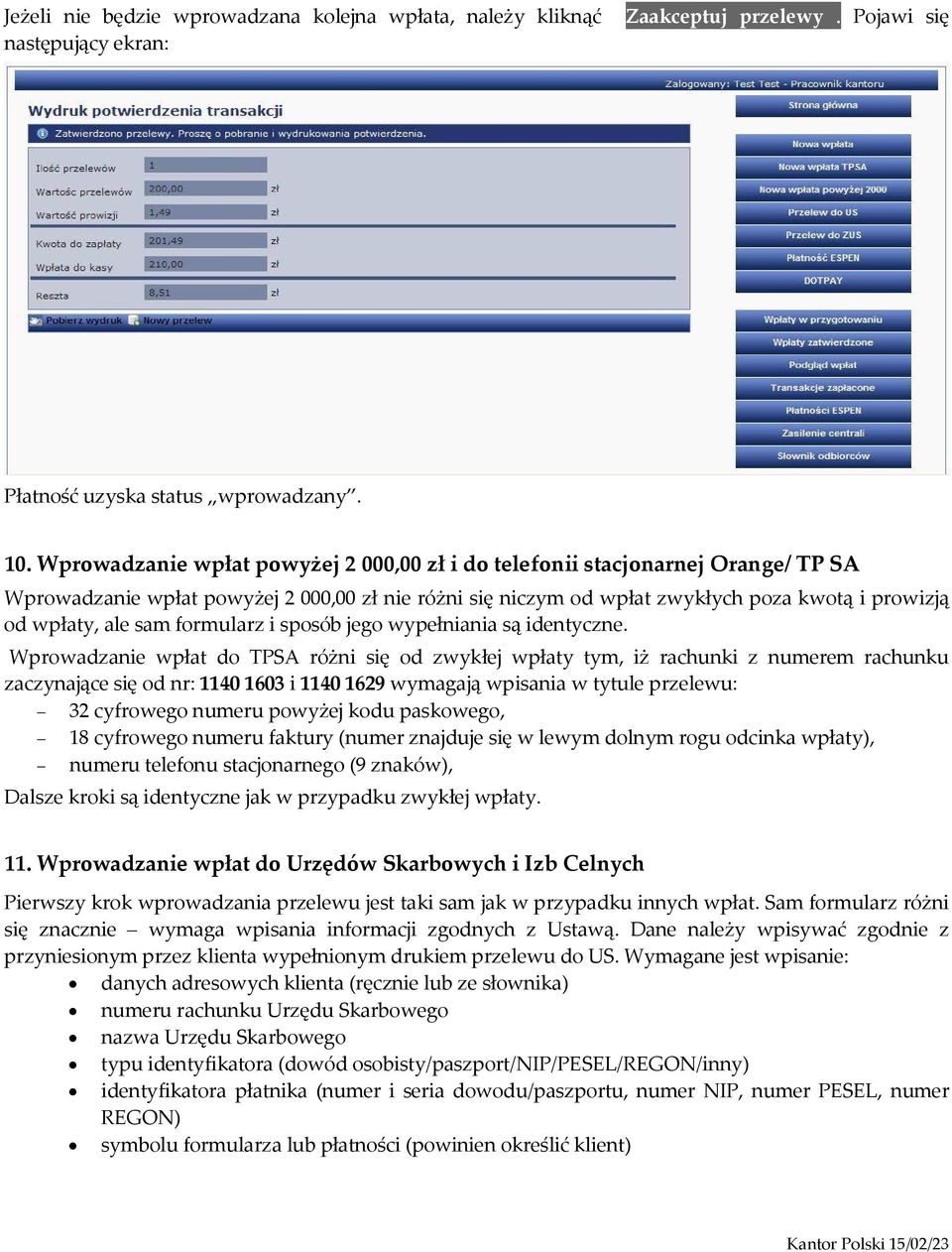 formularz i sposób jego wypełniania są identyczne.