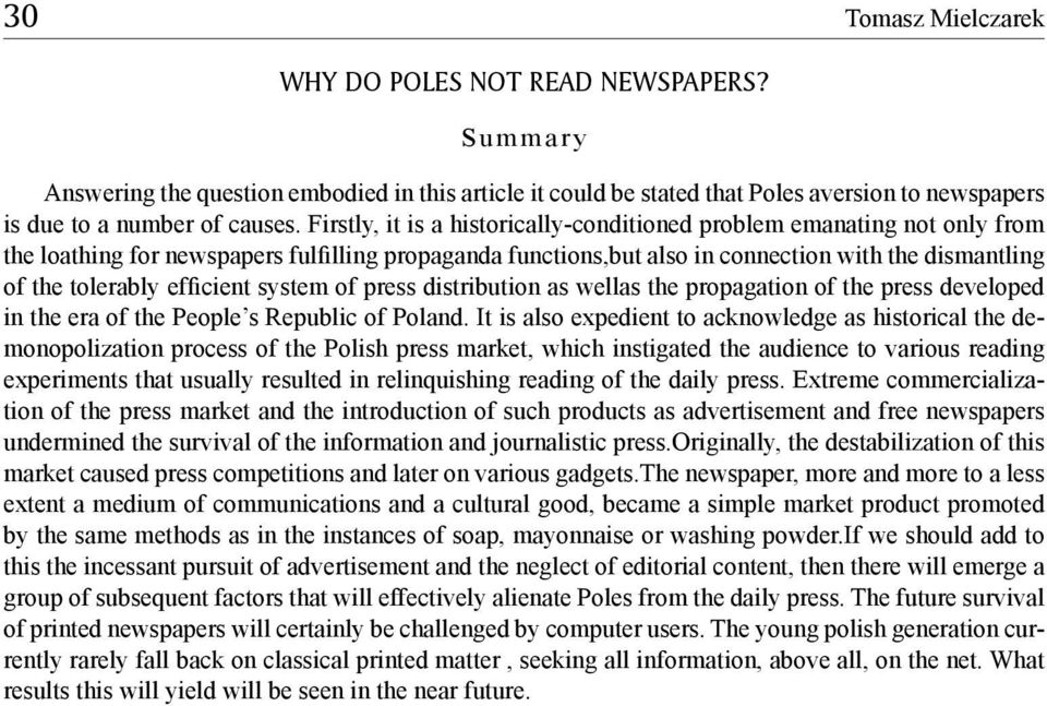 efficient system of press distribution as wellas the propagation of the press developed in the era of the People s Republic of Poland.