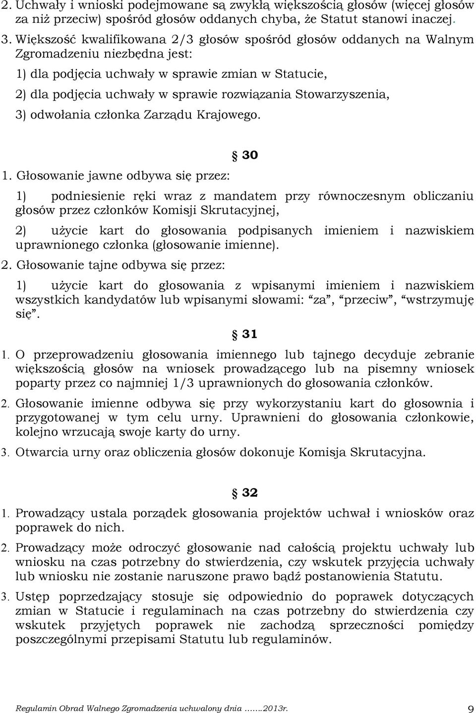 Stowarzyszenia, 3) odwołania członka Zarządu Krajowego. 1.