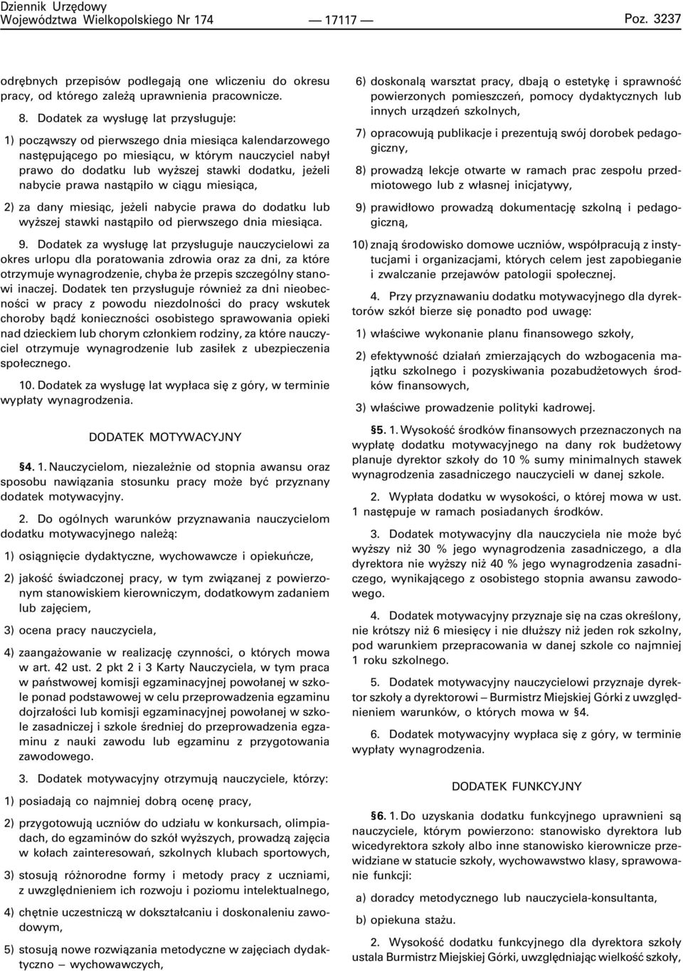 nabycie prawa nast¹pi³o w ci¹gu miesi¹ca, 2) za dany miesi¹c, je eli nabycie prawa do dodatku lub wy szej stawki nast¹pi³o od pierwszego dnia miesi¹ca. 9.