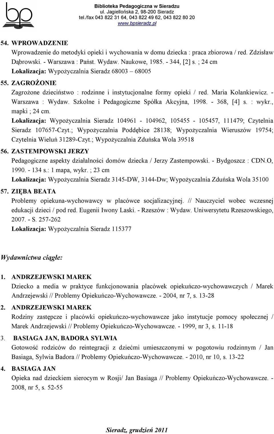 Szkolne i Pedagogiczne Spółka Akcyjna, 1998. - 368, [4] s. : wykr., mapki ; 24 cm. Lokalizacja: Wypożyczalnia Sieradz 104961-104962, 105455-105457, 111479; Czytelnia Sieradz 107657-Czyt.