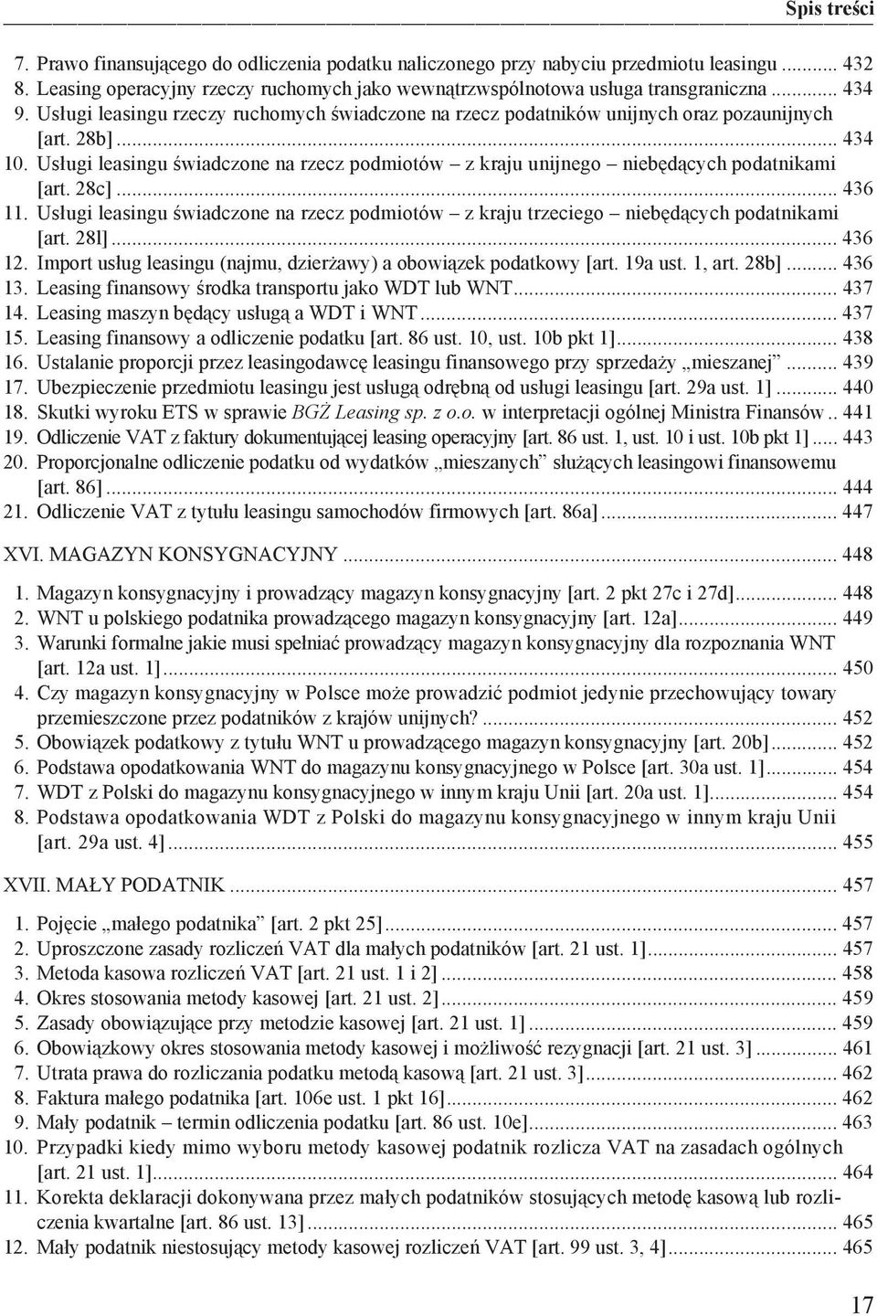 Us ugi leasingu wiadczone na rzecz podmiotów z kraju unijnego nieb d cych podatnikami [art. 28c]... 436 11. Us ugi leasingu wiadczone na rzecz podmiotów z kraju trzeciego nieb d cych podatnikami [art.