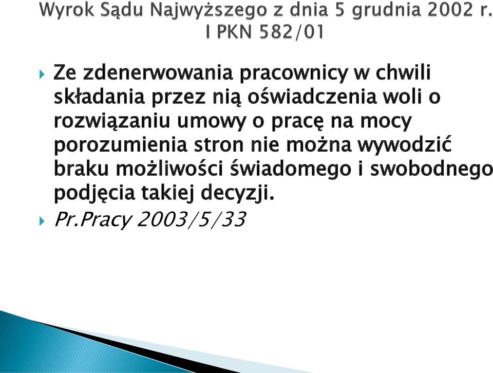 porozumienia stron nie można wywodzić braku możliwości