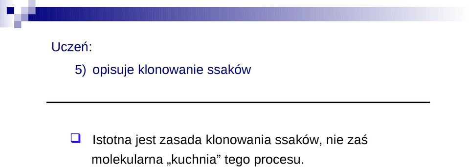 klonowania ssaków, nie zaś