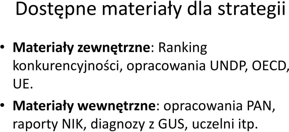 opracowania UNDP, OECD, UE.