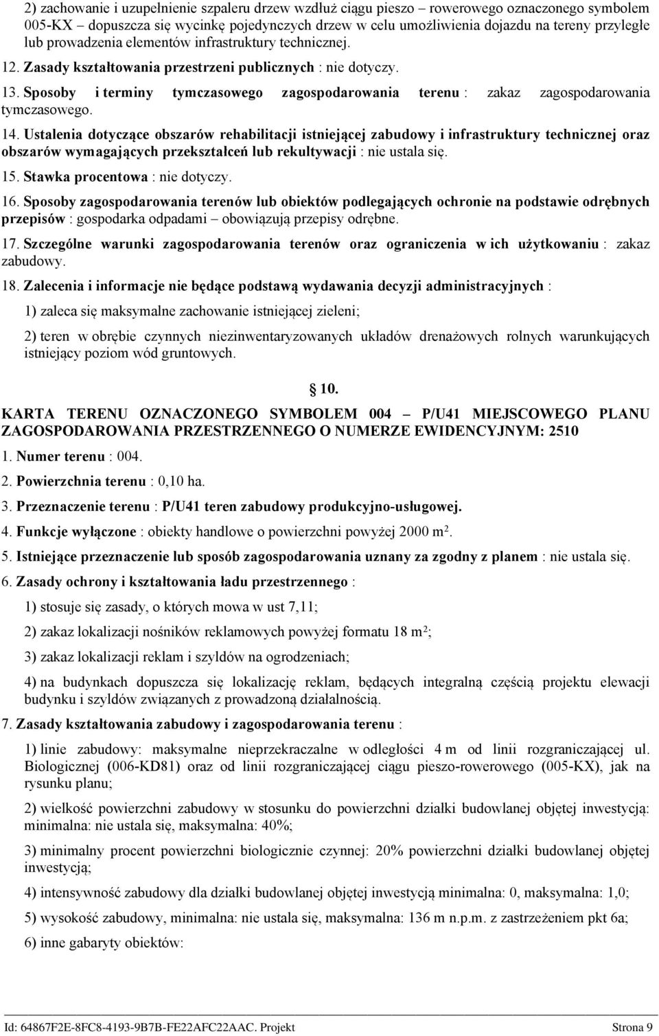 Sposoby i terminy tymczasowego zagospodarowania terenu : zakaz zagospodarowania tymczasowego. 14.