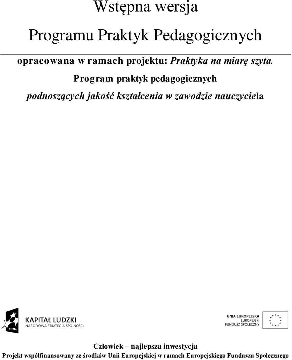 Program praktyk pedagogicznych podnoszących jakość kształcenia w zawodzie