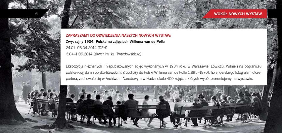 Twardowskiego) Ekspozycja nieznanych i niepublikowanych zdjęć wykonanych w 1934 roku w Warszawie, Łowiczu, Wilnie i na pograniczu