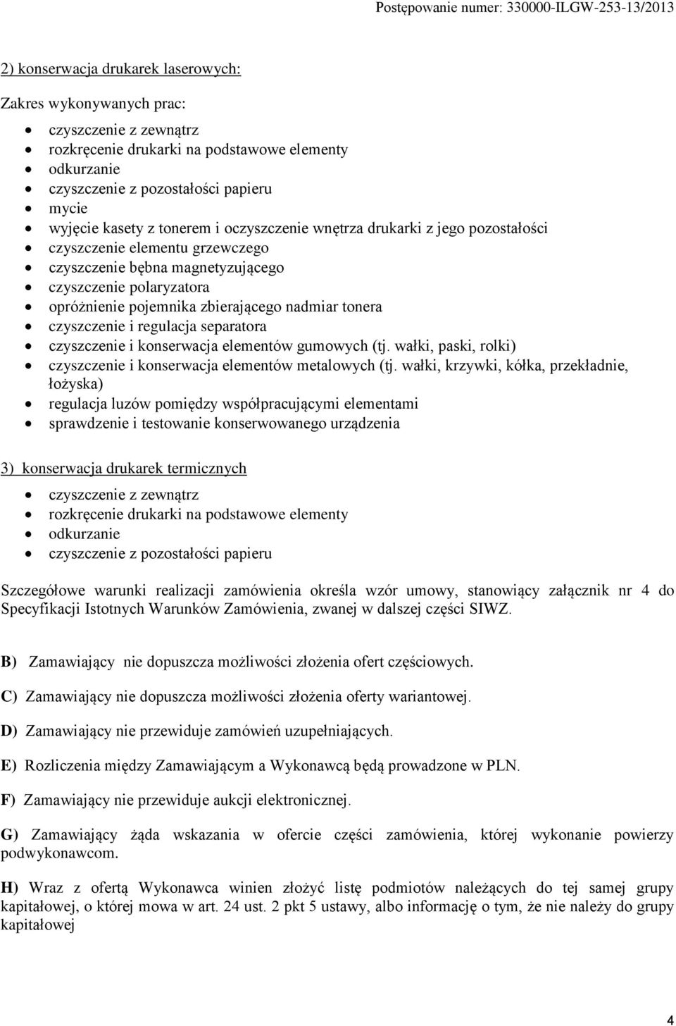 opróżnienie pojemnika zbierającego nadmiar tonera czyszczenie i regulacja separatora czyszczenie i konserwacja elementów gumowych (tj.