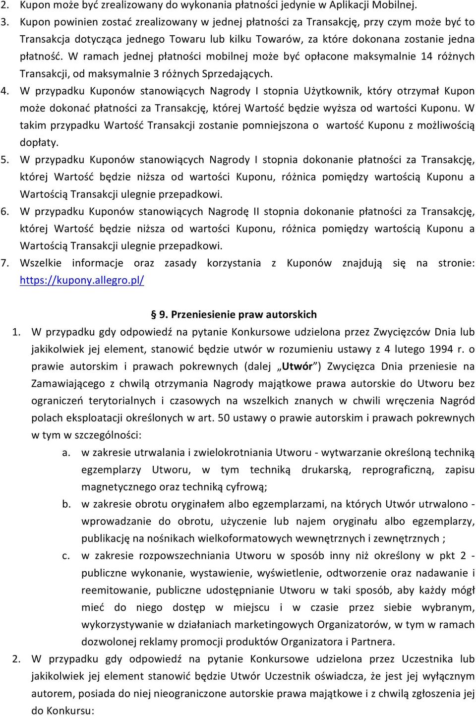 W ramach jednej płatności mobilnej może być opłacone maksymalnie 14 różnych Transakcji, od maksymalnie 3 różnych Sprzedających. 4.