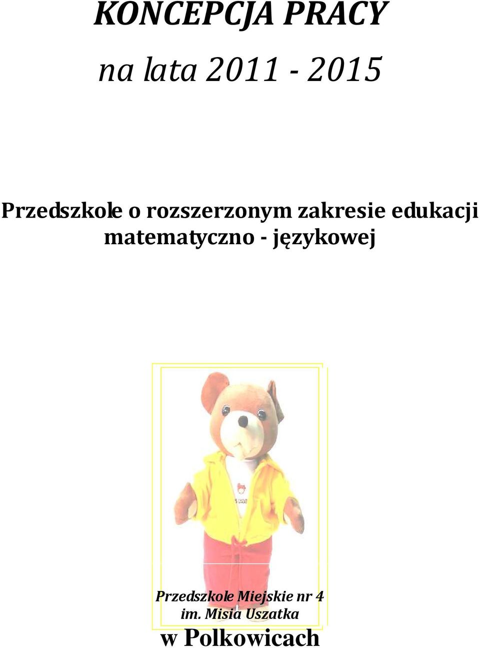 edukacji matematyczno - językowej