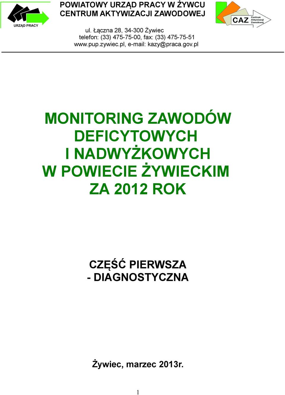 zywiec.pl, e-mail: kazy@praca.gov.